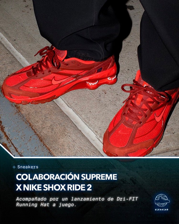 Noticias Sneakers Colaboracion Supreme x Nike Shox Ride 2 Primavera Clean Lab PE