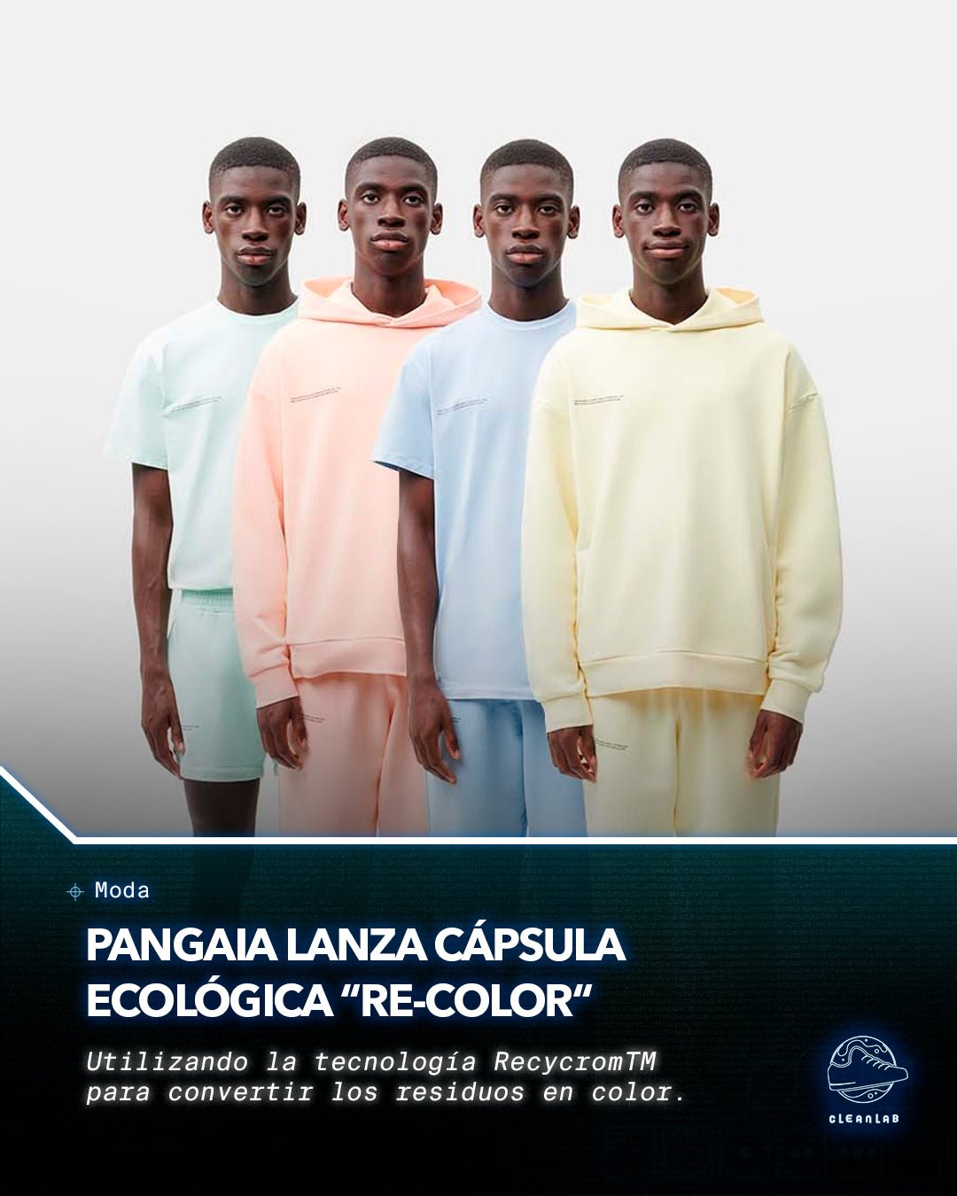 Pangaia lanza cápsula ecológica “Re-Color” - Clean Lab PE