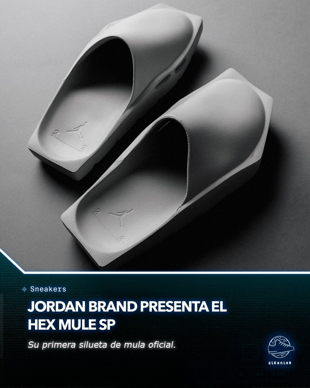 Noticias Sneakers | Jordan Brand presenta el Hex Mule SP - Clean Lab PE