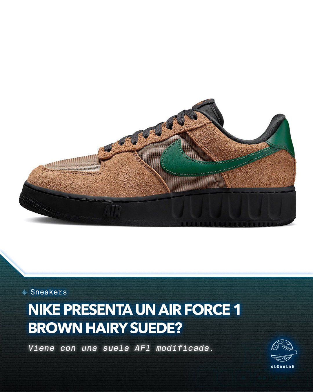 Noticias Sneakers | Nike presenta un nuevo Air Force 1 con Brown Hairy Suede - Clean Lab PE